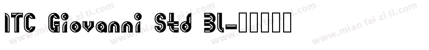 ITC Giovanni Std Bl字体转换